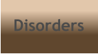 Disorders